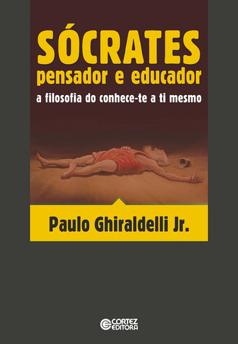 Libro Sócrates - Pensador E Educador: A Filosofia Do Conhec