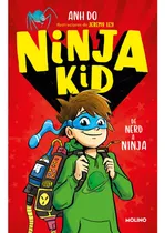 Comprar Ninja Kid 1 - De Nerd A Ninja - Anh Do