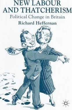 Libro New Labour And Thatcherism - Richard Heffernan