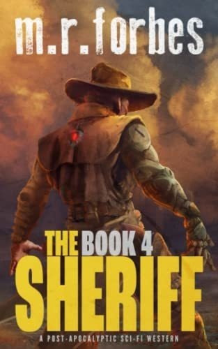 The Sheriff 4 A Post-apocalyptic Sci-fi Western -..., De Forbes, M.r.. Editorial Independently Published En Inglés