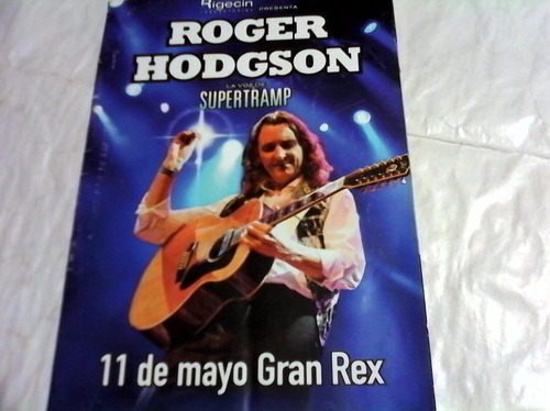 Roger Hodgson-la Voz De  Supertramp  Programa Teatro-recital