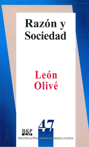 Razón Y Sociedad, De León Olivé. Editorial Fontamara, Tapa Blanda En Español, 1999