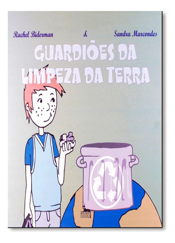 Guardioes Da Limpeza Da Terra, De Rachel Biderman. Editora Anúbis Em Português