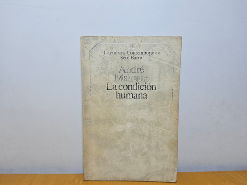 Libro La Condicion Humana Andre Malraux