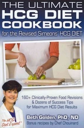 The Ultimate Hcg Diet Cookbook For The Revised Simeons' H...