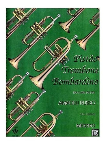 Metodo Para Pistão Trombone E Bombardino Na Clave De Sol Ama