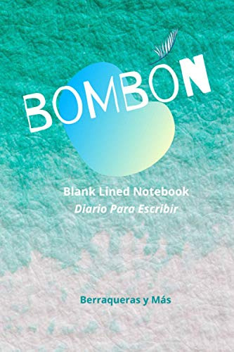 Bombon:: Para La Mujer Guapa Y Exquisita! Un Diario Para Des