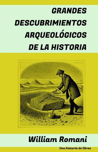 Grandes Descubrimientos Arqueológicos De La Historia: 710xn