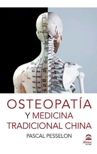 Osteopatia Y Medicina Tradicional China