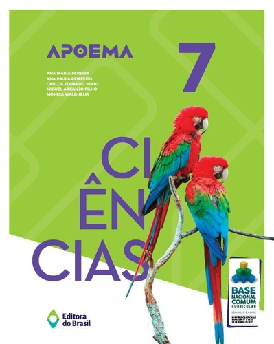 Apoema Ciências - 7º ano - Ensino fundamental II, de Pereira, Ana Maria. Série Apoema Editora do Brasil, capa mole em português, 2018