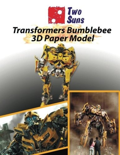 Transformers Bumblebee 3d Paper Model How To Build Own Exact