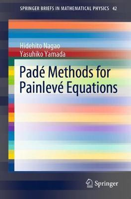 Libro Pade Methods For Painleve Equations - Hidehito Nagao