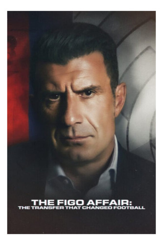 Dvd The Figo Affair: The Transfer That | El Caso Figo (2022)