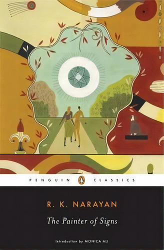 The Painter Of Signs, De R. K. Narayan. Editorial Penguin Books Ltd, Tapa Blanda En Inglés
