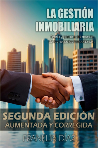 Libro: La Gestión Inmobiliaria - Teoría Y Práctica Del Mundo