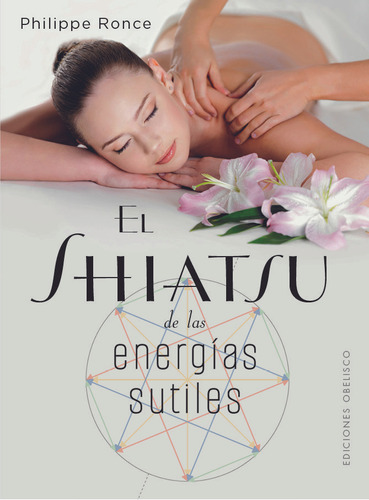 Libro Shiatsy De Las Energias Sutiles - Ronce, Philippe