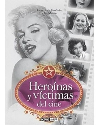 Heroinas Y Victimas Del Cine Joana Costa Knufinke