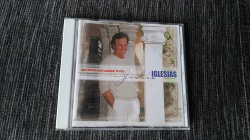 Cd Julio Iglesias - Raríssimo -una Donna Può Cambiar La Vita (Usado)