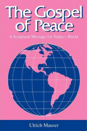 The Gospel Of Peace, De Ulrich Mauser. Editorial Westminster John Knox Press U S, Tapa Blanda En Inglés