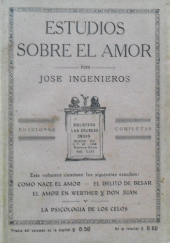 José Ingenieros. Estudios Sobre El Amor.