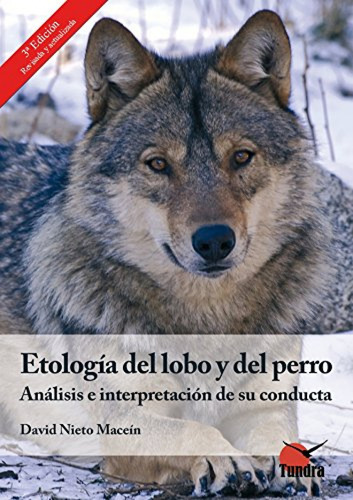 Etologia Del Lobo Y Del Perro - Nieto, David