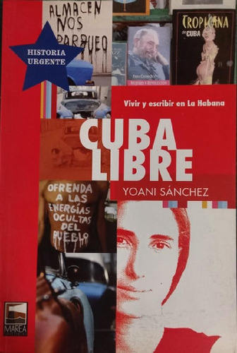 Libro - Cuba Libre Yoani Sánchez