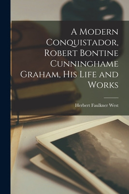 Libro A Modern Conquistador, Robert Bontine Cunninghame G...