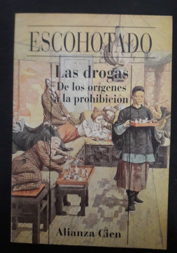 Escohotado - Las Drogas Los Orígenes De La Prohibición - Fx