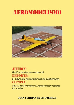 Libro Aeromodelismo. Aficiã³n, Deporte Y Ciencia. - Bertr...