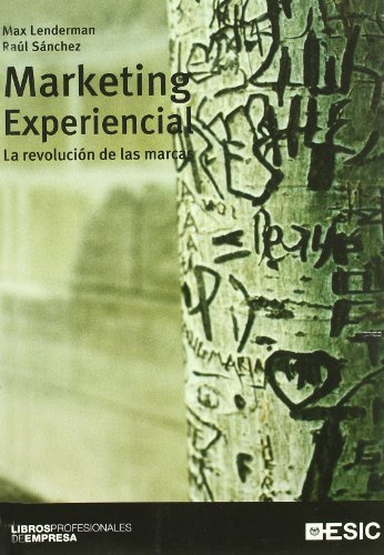 Libro Marketing Experiencial De Max Lenderman, Raúl Sánchez