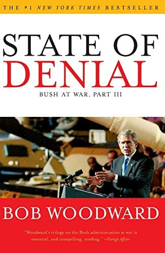 State Of Denial: Bush At War, Part Iii, De Woodward, Bob. Editorial Simon & Schuster, Tapa Blanda En Inglés