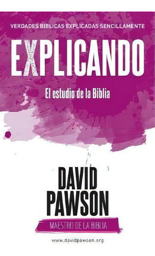 Explicando El Estudio De La Biblia, De David Pawson. Editorial Anchor Recordings Ltd, Tapa Blanda En Español