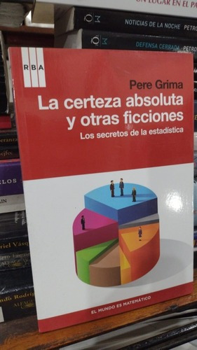 Pere Grima - La Certeza Absoluta Secretos Estadistica&-.