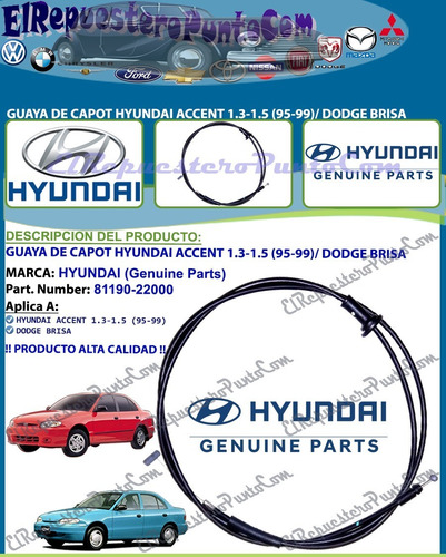 Guaya De Capot Hyundai Accent 1.3-1.5 (95-99) Dodge Brisa