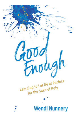 Libro Good Enough: Learning To Let Go Of Perfect For The ...