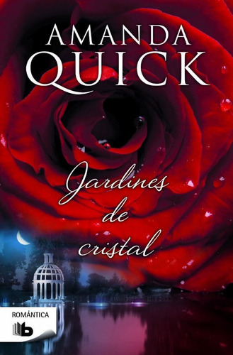 Jardines de cristal (Mujeres de Lantern Street 1), de Quick, Amanda. Editorial B De Bolsillo (Ediciones B), tapa blanda en español