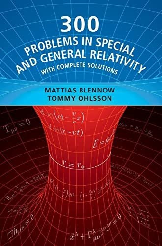 Book : 300 Problems In Special And General Relativity With.