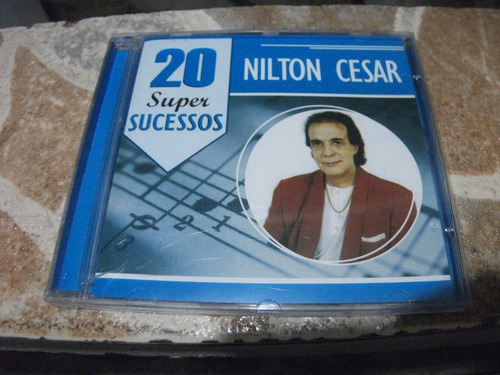 Cd Nilton Cesar 20 Super Sucessos 