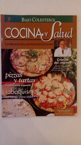 Cocina Y Salud. No. 3. Bajo Colesterol. Pizzas Y Tartas. 