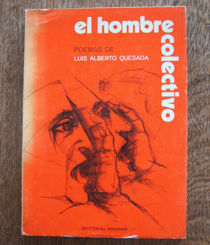 El Hombre Colectivo, Luis Alberto Quesada, Ed. Adunar