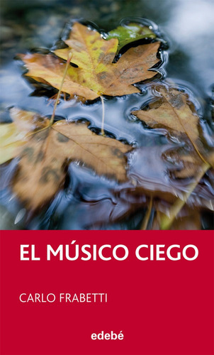 Musico Ciego,el, De Carlo Frabetti. Editorial Edebe, Tapa -1 En Español