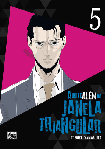 A Noite Além Da Janela Triangular: Volume 05, De Tomoko Yamashita. Editora Newpop, Capa Mole, Edição 1 Em Português, 2023