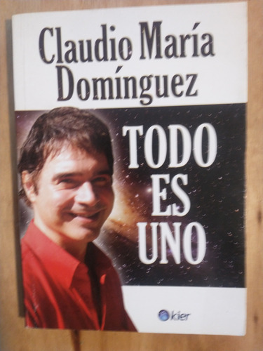 Todo Es Uno - Claudio María Domínguez (Usado)