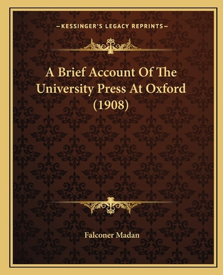 Libro A Brief Account Of The University Press At Oxford (...