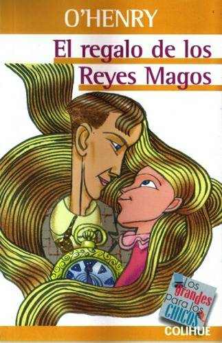El Regalo De Los Reyes Magos - O'henry