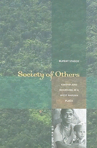Society Of Others, De Rupert Stasch. Editorial University California Press, Tapa Blanda En Inglés