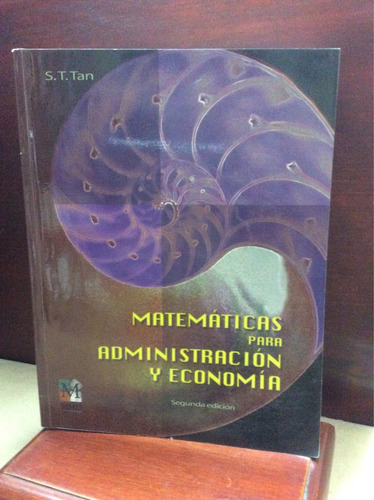 Matemáticas Para Administración Y Economia- S. T. Tan 2da Ed