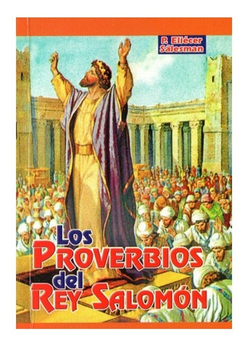 Los Proverbios Del Rey Salomón