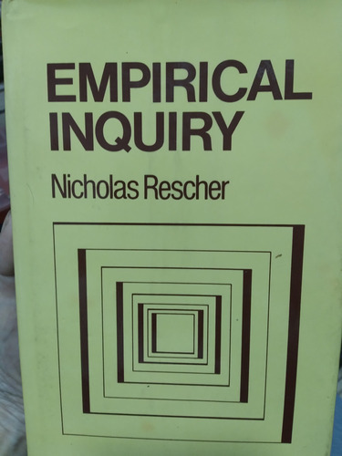 Empirical Inquiry  Nicholas Rescher  / \