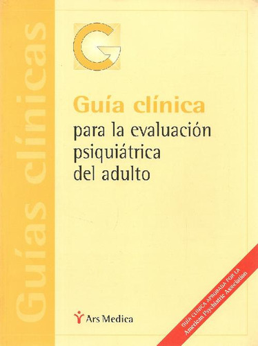 Libro Guía Clínica Para La  Evaluacion Psiquiátrica Del  Adu